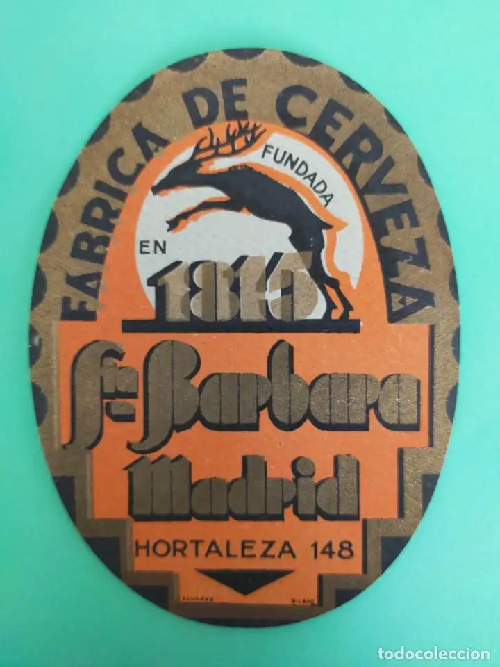 Etiqueta antigua de la Fábrica de Cerveza Santa Bárbara, fundada en 1815 en Madrid